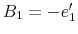  B_{1}=-e_{1}^{\prime}
