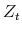  Z_{t}