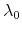 \displaystyle \lambda_{0}
