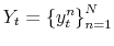  Y_{t}=\left\{ y_{t}^{n}\right\} _{n=1}^{N}