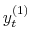  y_{t}^{(1)}