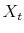  X_{t}
