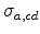  \sigma_{a,cd}