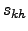 $ s_{kh}$