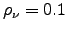 $ \rho_{\nu}=0.1$