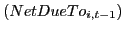 $ \left(NetDueTo_{i,t-1} \right)$